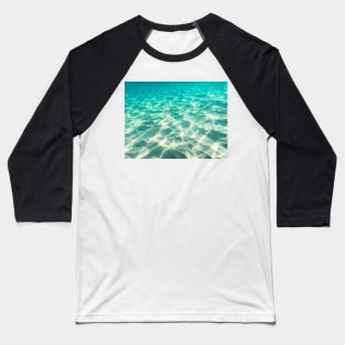 Clear Turquoise Sea Water With Visible Bottom Texture Background Baseball T-Shirt